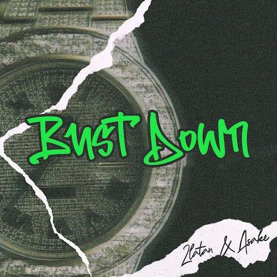 Zlatan – Bust Down ft Asake Mp3 Download