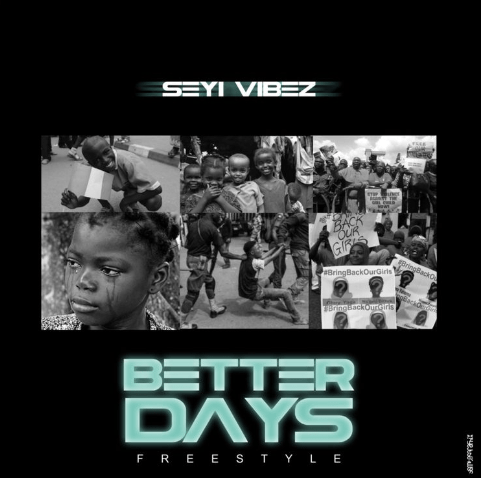 Seyi Vibez - Better Days Mp3 Download