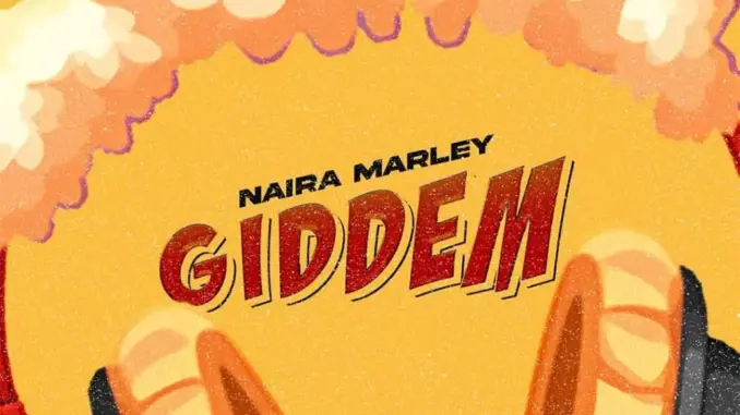 Naira Marley – GIDDEM