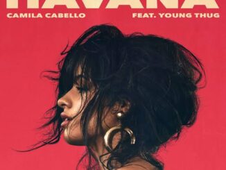 Camila Cabello - Havana Ft. Young Thug