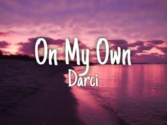 Darci - On My Own