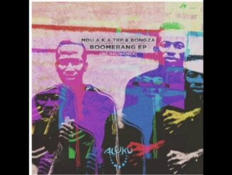 MDU a.k.a TRP & Bongza  - Boomerang Mp3 Download